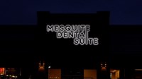 Mesquite Dental Suite signage at night